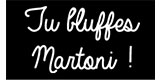 Tu Bluffes Martoni Codes de réduction Tu Bluffes Martoni Codes de réduction